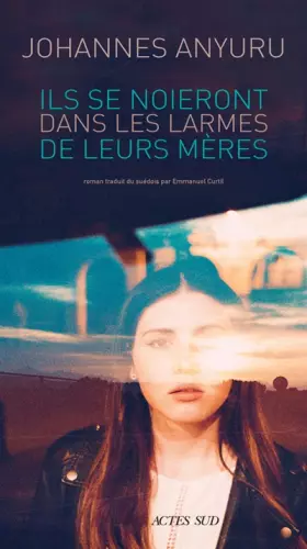 Couverture du produit · Ils se noieront dans les larmes de leurs mères