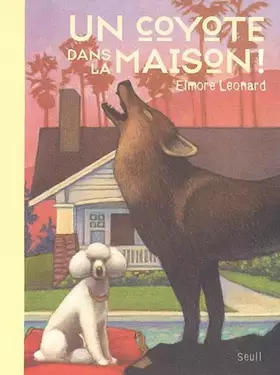Couverture du produit · Un coyote dans la maison !