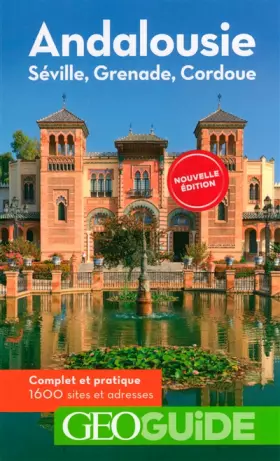 Couverture du produit · Andalousie: Séville, Grenade, Cordoue
