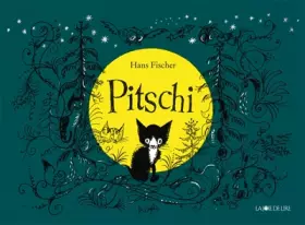 Couverture du produit · Pitschi : Le petit chat qui voulait toujours autre chose