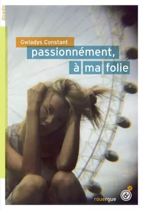 Couverture du produit · Passionnément, à ma folie