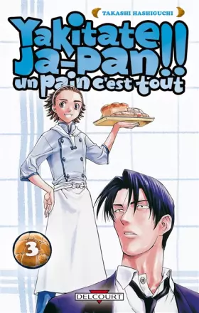 Couverture du produit · Yakitate Ja-pan!! Un pain c'est tout Vol.3