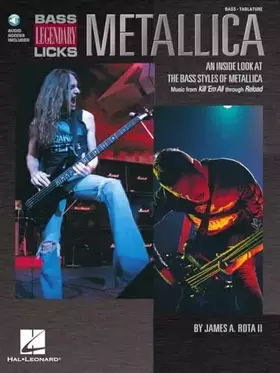 Couverture du produit · Metallica - Bass Legendary Licks: An Inside look at the Bass Styles of Metallica | 18 Iconic Metal Bass Transcriptions and Note