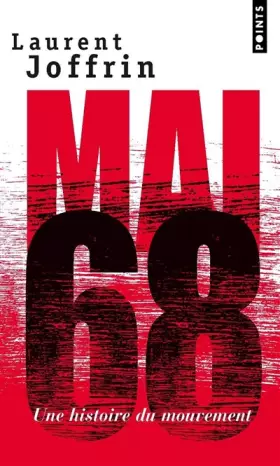 Couverture du produit · Mai 68 . Une histoire du mouvement