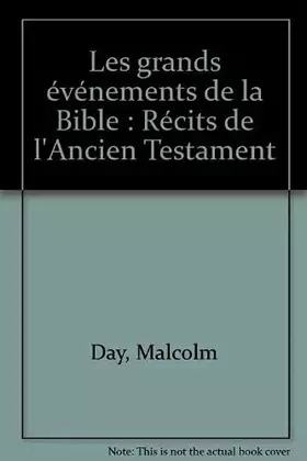 Couverture du produit · Les grands événements de la Bible: Récits de l'Ancien Testament