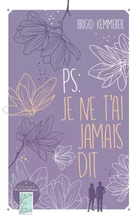 Couverture du produit · P.S. : Je ne t'ai jamais dit