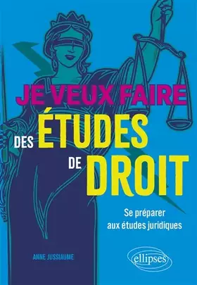 Couverture du produit · Je veux faire des études de droit: Se préparer dès la terminale aux études juridiques