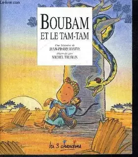 Couverture du produit · Boubam et le tam-tam (Un livre 3 chardons)