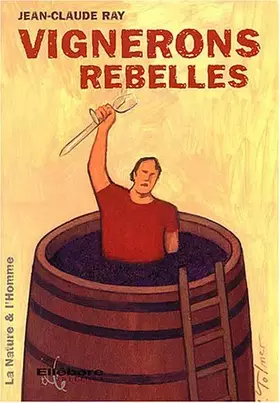Couverture du produit · Vignerons rebelles