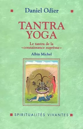 Couverture du produit · Tantra yoga : Le Vijnânabhaïrava tantra, le tantra de la connaissance suprême