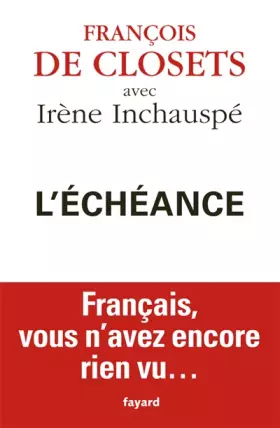 Couverture du produit · L'échéance: Français, vous n'avez encore rien vu.