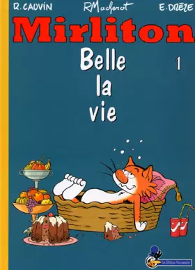 Couverture du produit · Mirliton T01 Belle la vie