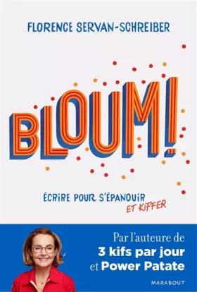 Couverture du produit · Bloum - Ecrire pour s'épanouir et kiffer: Par l'auteure de 3 kifs par jour et Power Patate