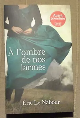 Couverture du produit · A l'ombre de nos larmes