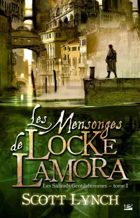 Couverture du produit · Les Salauds Gentilshommes T1 Les Mensonges de Locke Lamora: Les Salauds Gentilshommes