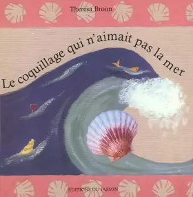 Couverture du produit · Le coquillage qui n'aimait pas la mer