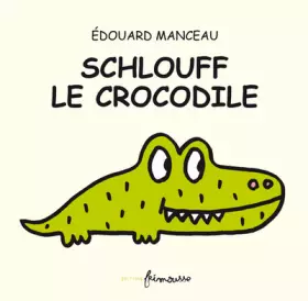 Couverture du produit · Schlouff le crocodile