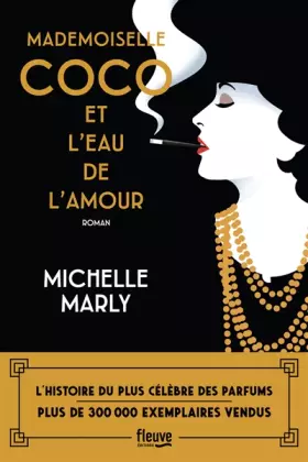 Couverture du produit · Mademoiselle Coco et l'eau de l'amour : Un roman historique sur l'histoire du plus célèbre des parfums