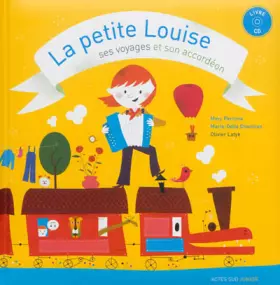 Couverture du produit · La petite Louise, ses voyages et son accordéon (1CD audio)