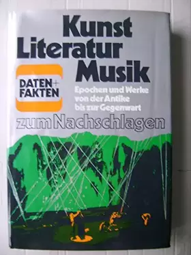 Couverture du produit · Kunst, Literatur, Musik. Epochen und Werke von der Antike bis zur Gegenwart