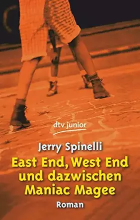 Couverture du produit · East End, West End und dazwischen Maniac Magee: Ausgezeichnet mit der John Newbery Medal 1991 (dtv junior)