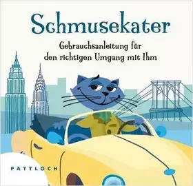 Couverture du produit · Schmusekater: Gebrauchsanleitung für den richtigen Umgang mit ihm