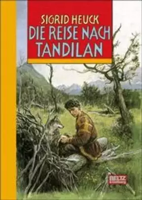 Couverture du produit · Die Reise nach Tandilan: Abenteuer-Roman (Beltz & Gelberg)