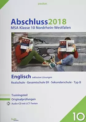 Couverture du produit · Abschluss 2018 - Mittlerer Schulabschluss Nordrhein-Westfalen Englisch: Originalprüfungen mit Trainingsteil und Audio-CD, inklu