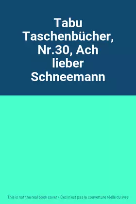 Couverture du produit · Tabu Taschenbücher, Nr.30, Ach lieber Schneemann