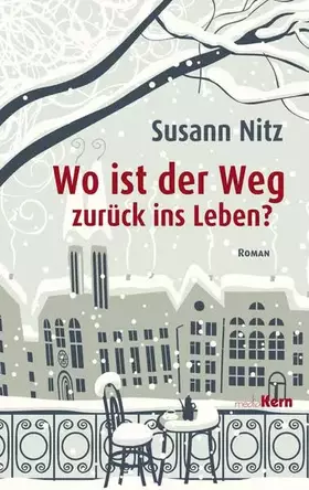 Couverture du produit · Wo ist der Weg zurück ins Leben?: Roman