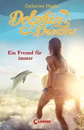 Couverture du produit · Dolphin Dreams 02. Ein Freund für immer