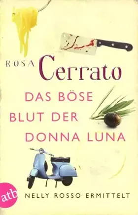 Couverture du produit · Das böse Blut der Donna Luna: Kriminalroman (Nelly Rosso ermittelt, Band 2)