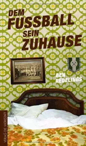 Couverture du produit · Dem Fußball sein Zuhause - Pöhlen, Pils und Pokale entlang der B1