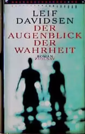Couverture du produit · Der Augenblick der Wahrheit: Roman