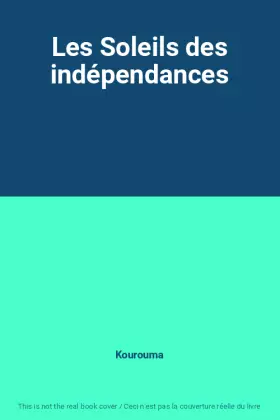 Couverture du produit · Les Soleils des indépendances