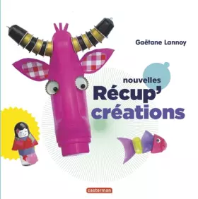 Couverture du produit · Nouvelles récup'créations