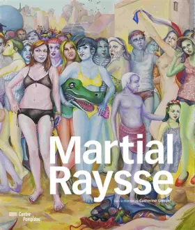 Couverture du produit · martial raysse - catalogue de l'exposition