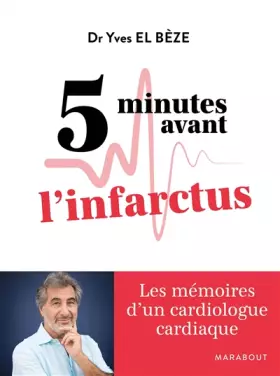 Couverture du produit · 5 minutes avant l'infarctus