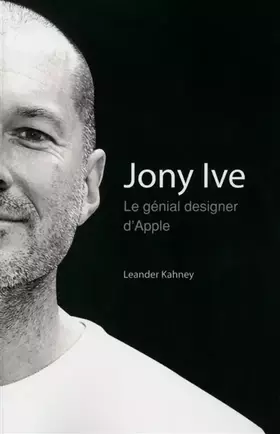 Couverture du produit · Jony Ive - le génial designer d'Apple