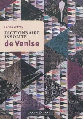Couverture du produit · Dictionnaire insolite de Venise