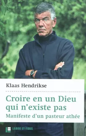Couverture du produit · Croire en un Dieu qui n'existe pas : Manifeste d'un pasteur athée