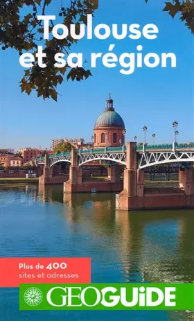 Couverture du produit · Guide Toulouse et Sa Region