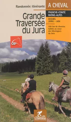 Couverture du produit · Grande traversée du Jura : A cheval