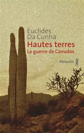 Couverture du produit · Hautes Terres. La guerre de Canudos