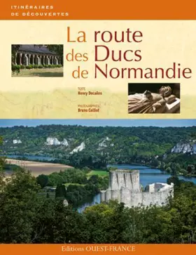 Couverture du produit · La route des ducs de Normandie