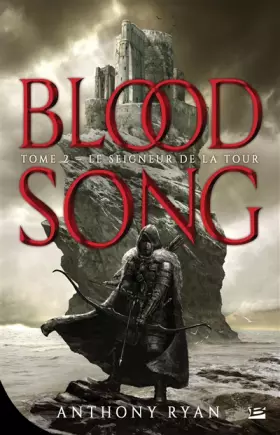 Couverture du produit · Le Seigneur de la Tour: Bloodsong T02