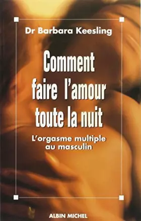 Couverture du produit · Comment faire l'amour toute la nuit