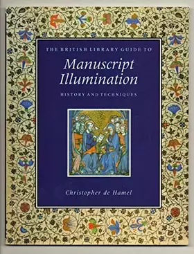 Couverture du produit · British Library Guide to Manuscript Illumination