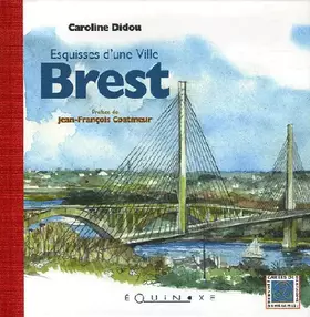 Couverture du produit · Brest : Esquisses d'une ville