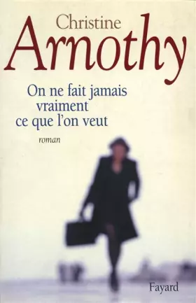 Couverture du produit · On ne fait jamais ce que l'on veut